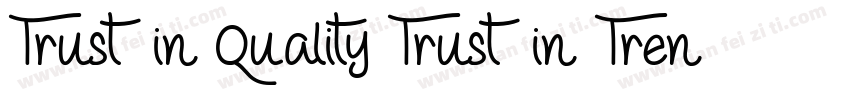 Trust in Quality Trust in Trend字体转换